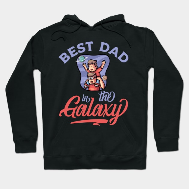 Best Dad In The Galaxy Hoodie by My Tribe Apparel